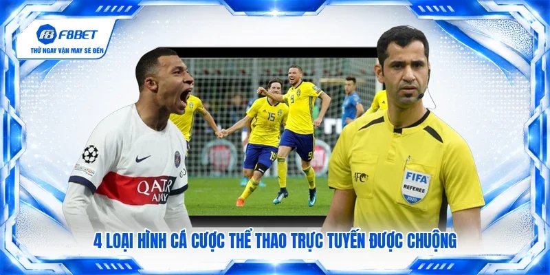 4 loại hình cá cược thể thao trực tuyến được chuộng